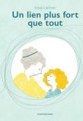 Un lien plus fort que tout-Inbal Leitner-Livre jeunesse