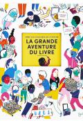 La grande aventure du livre : dans les coulisses de l'édition, Stéphanie Vernet, Camille de Cussac, livre jeunesse