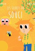 Les secrets du souci, Annick Monod, Adèle Dafflon, livre jeunesse