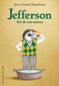 Jefferson fait de son mieux (T. 2), Jean-Claude Mourlevat, Antoine Ronzon, livre jeunesse