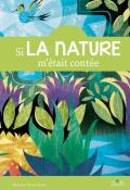 Si la nature m'était contée, Thomas Tessier, livre jeunesse