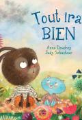 Tout ira bien, Anna Dewdney, Judy Schachner, livre jeunesse