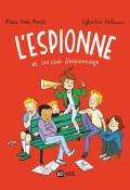 L'espionne et son club d'espionnage, Marie-Aude Murail, Eglantine Ceulemans, livre jeunesse