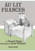 Au lit Frances, Hoban, Williams, livre jeunesse