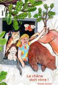 Le chêne doit vivre !, Wanda Dufner, livre jeunesse