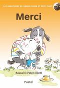 Les aventures de grand chien et petit chat. Merci, Rascal, Peter Elliot, livre jeunesse