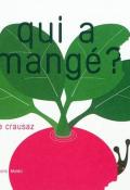 Qui a mangé ? - Crausaz - Livre jeunesse