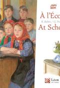 A l'école = at school, Régine Bobée, Guillaume Trannoy, livre jeunesse