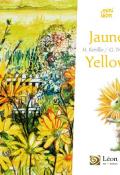 Jaune = Yellow, Hélène Kérilis, Guillaume Trannoy, livre jeunesse