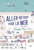 Aller-retour pour la mer, Agathe Demois, livre jeunesse