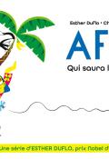 Afia. Qui saura la guérir ?, Esther Duflo, Cheyenne Olivier, livre jeunesse