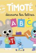 Timoté découvre les lettres, Emmanuelle Massonaud, Mélanie Combes, livre jeunesse