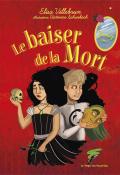 Yamay (T. 5). Le baiser de la mort, Elisa Villeburn, Victorine Schwebach, livre jeunesse