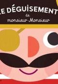 Le déguisement de monsieur Monsieur, Georgette, livre jeunesse