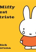Miffy est triste, Dick Bruna, livre jeunesse