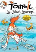 Toupoil (T. 1). Le chien-loutre, Serge Monfort, livre jeunesse