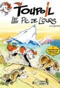 Toupoil (T. 3). Le Pic de l'Ours, Serge Monfort, livre jeunesse
