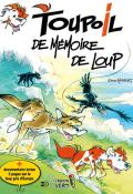 Toupoil (T. 4). De mémoire de loup, Serge Monfort, livre jeunesse