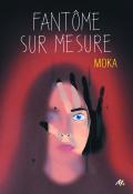 Fantôme sur mesure - Moka - Livre jeunesse