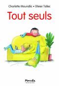 Tout seuls, Charlotte Moundlic, Olivier Tallec, livre jeunesse