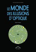 Le monde des illusions d'optique, Olivier Prézeau, livre jeunesse