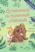 La moumoute du mammouth Helmouth, Val Reiyel, Eloïse Oger, livre jeunesse