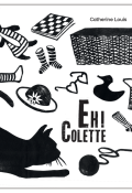 Eh ! Colette, Catherine Louis, livre jeunesse