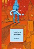 Les mises en boîte, Eugène, livre jeunesse