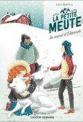 La petite meute (T. 1). Le secret d'Hannah, Lucile Baratelli, Mary-Gaël Tramon, livre jeunesse