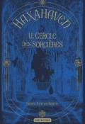 Haxahaven (T. 1). Le Cercle des Sorcières, Sasha Peyton Smith, livre jeunesse