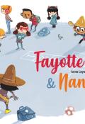 Fayotte et Nanère, Anne Loyer, Nicolas Trève, livre jeunesse