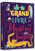 Le grand livre des mystères suisses, Julien Milési-Golinelli, livre jeunesse