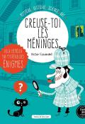 Creuse-toi les méninges, Ana Gallo, Victor Escandell, livre jeunesse