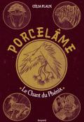 Porcelâme (T. 2). Le chant du Phénix, Célia Flaux, livre jeunesse