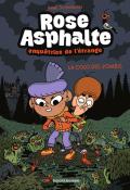 Rose Asphalte, enquêtrice de l'étrange (T. 1). La colo des zombis, Anne Schmauch, livre jeunesse