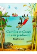 Camilia et Cocci en eau profonde, Lisa Moroni, livre jeunesse