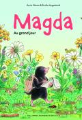 Magda. Au grand jour, Anne Sibran, Émilie Angebault, livre jeunesse