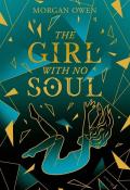 The Girl with no soul, Morgan Owen, livre jeunesse