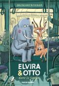 Elvira & Otto dans la jungle, Martin Baltscheit, Max Fiedler, livre jeunesse