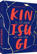 Kintsugi : le fil doré de ma vie, Mathilde Paris, livre jeunesse