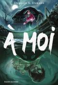 À moi, Delilah S. Dawson, Hugo Baurens, livre jeunesse