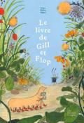 Le livre de Gill et Flop, Inbar Heller Agalzi, livre jeunesse