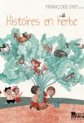 Histoires en herbe, Françoise Diep, livre-audio jeunesse