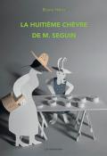 la huitième chèvre de M. Seguin-Bruno Heitz-Livre jeunesse