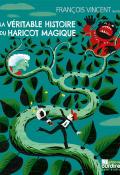La véritable histoire du haricot magique, François Vincent, livre-audio jeunesse