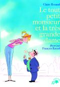 Le tout petit monsieur et la très grande dame, Claire Renaud, François Ravard, livre jeunesse