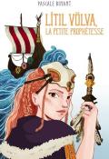 Lítil völva : la petite prophétesse-Pascale Binant-Livre jeunesse