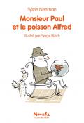 Monsieur Paul et le poisson Alfred