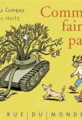 Comment faire la paix, Francis Combes, livre jeunesse