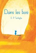 Dans les bois, Simon Pietro Tartaglia, livre jeunesse